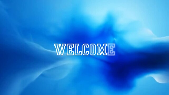 Welcome text on a moving blue background