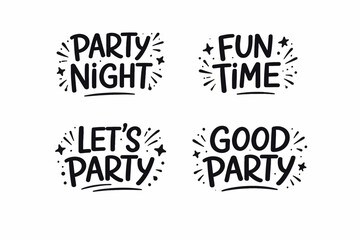 Obraz premium Party and fun phrases in bold black illustrations with decorative stars