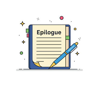 Epilogue illustrated as a handwritten note at the end of a manuscript with a pen lying across, emphasizing finality, personal reflection, and storytelling