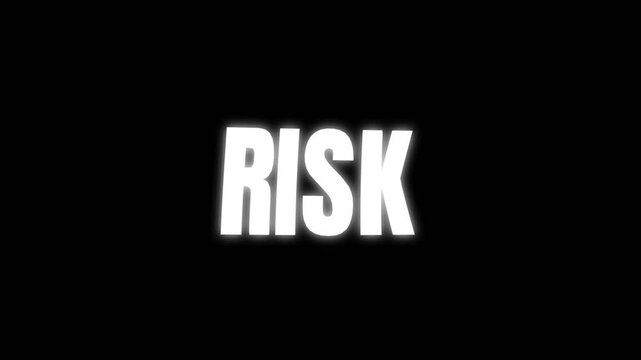 Bold risk text animation with smooth glow and fade effect on dark background, ideal for warning, business, and dramatic video content.