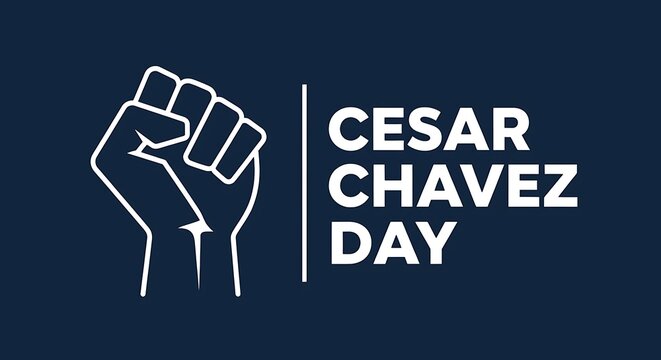 Cesar Chavez Day Fist Symbol and Text.
