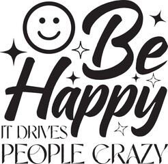 Obraz premium Be Happy Svg