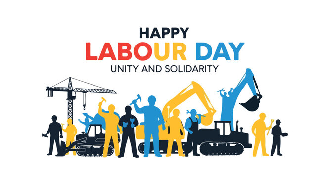 Graphic illustration of workers and construction vehicles celebrating Labour Day with a theme of unity and solidarity.