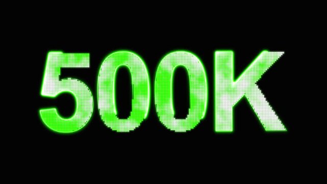 Neon green 500K milestone text on black background for five hundred thousand. 500K neon text for achievements and digital success. 500K neon text on black background.