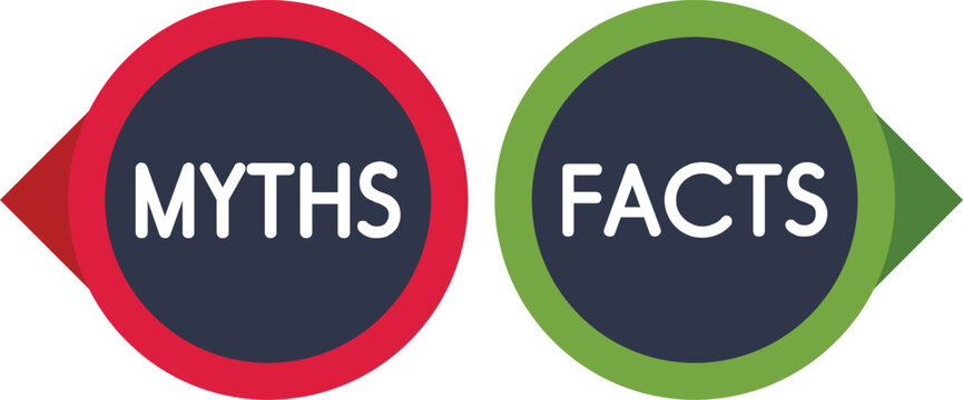 Myth and fact labels illustrating a comparison of truthful and false information