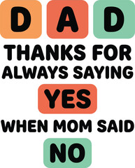 Funny Dad Quote Typography Family Humor Father's Day Illustration