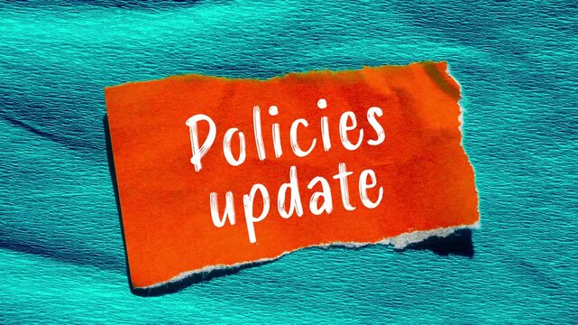 Policies update message writing on ripped torn paper background