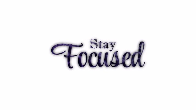 Stay Focused elegant script title animation with fractal texture, bevel and soft glow. Perfect for motivational videos, productivity content, business presentations and modern typography overlays.