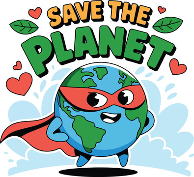 A cartoon globe wearing a superhero cape and mask with the words Save the Planet