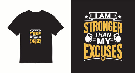 Obraz premium I am stronger than my excuses gym t-shirt design with kettlebell