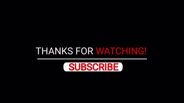 Thanks for watching text animation video on alpha channel for closing credits text. Thank you for watching animated youtube outro like comment subscribe call to action text animation. 4K Video