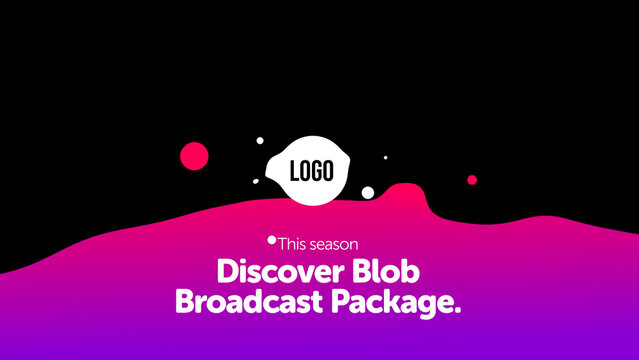 Broadcast Blob Season &ndash; Organic Liquid Shapes Motion Graphics, Animated Abstract Blobs, Modern TV Broadcast Design Elements for Promo and Media Content