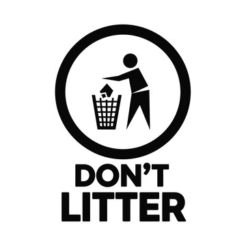 A stark black and white sign depicts a figure discarding trash into a waste bin with a clear don t litter