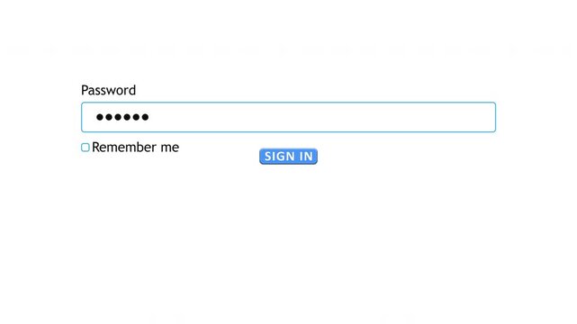 A user types a password into a website form box on a white screen. The screen shows a password field and a sign-in button. The user clicks to submit.