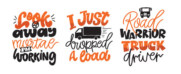 Funny hand drawn doodle lettering quote about truck driver. Lettering for t-shirt design, mug print, bag print, clothes fashion. 100% hand drawn vector image.  © jane55