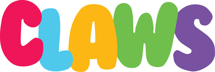 Vibrant colorful bubbly font typography letters spelling out word claws in bright playful colors with transparent background vector © MdSazzad
