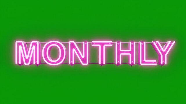 Neon pink sign reading 'MONTHLY' on green background