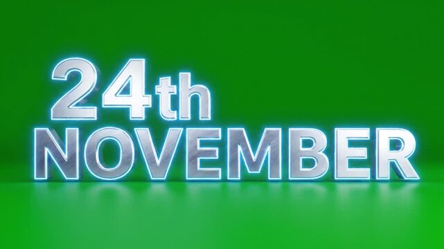 Glowing Neon Date: 24th November on Green Background