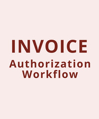 Obraz premium Invoice Authorization Workflow Illustration with Accounts Payable System, Invoice Approval Process, Financial Verification Flow and Business Payment Authorization Concept for Corporate Finance