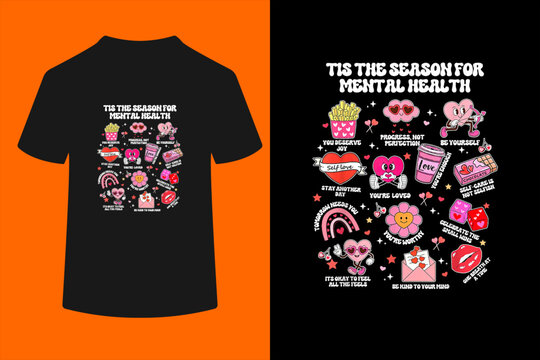 Tis The Season for Mental Health Valentine School Psychology T-Shirt
