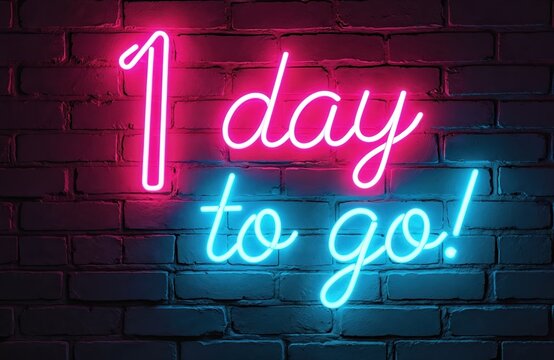 Neon sign on brick wall says 1 day to go. This message creates anticipation for an upcoming event. It signifies the final day before something begins, urging action.
