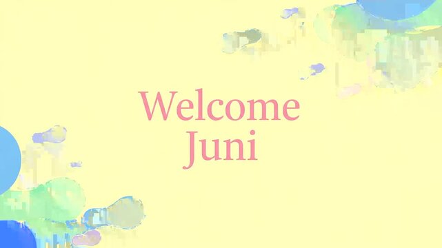 A Warm Welcome Message to Juni, with a Soft, Abstract Artistic Background