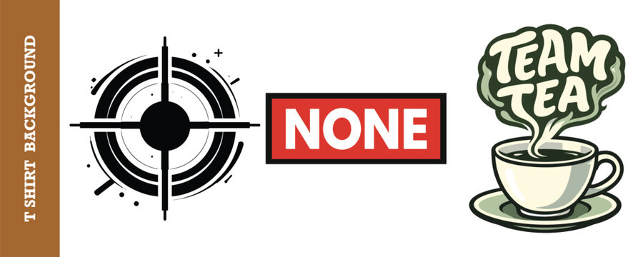 Creative vintage graphic design elements featuring a target crosshair a bold none text and a stylized team tea cup illustration