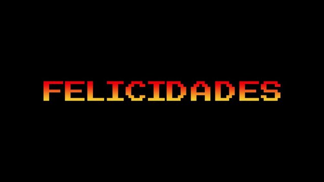 Pixel-style 'Felicidades' (Congratulations in Spanish) text in an orange-red gradient, gently rotating and shaking. Includes white, black, and green screen backgrounds. Retro 8-bit, Spanish concept
