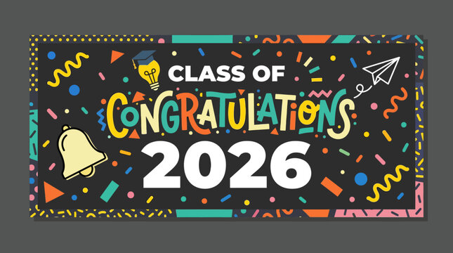 Colorful celebratory banner for graduation 2026 with vibrant confetti and playful graphics