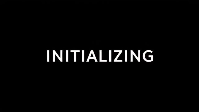 Screen displays the word Initializing on a dark background during startup.