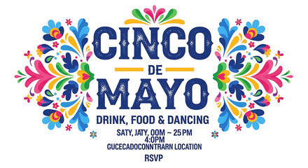 Obraz premium Cinco de Mayo celebration poster with colorful floral and event details party