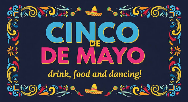 Cinco de Mayo celebration sign with colorful border and sombreros party