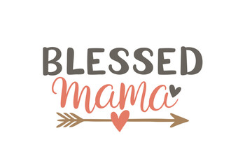 Fototapeta premium Blessed Mama, Boho T Shirt Design