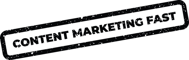 Fototapeta premium Distressed grunge rubber stamp illustration displaying the words content marketing fast for digital business promotion