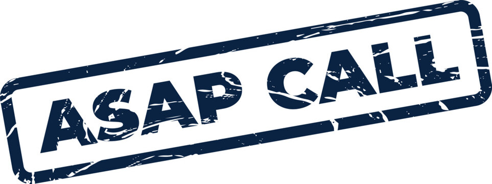 Grunge textured stamp showcasing the imperative words AS SOON AS POSSIBLE CALL for urgent communication requests