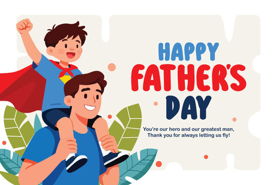 Happy Father&rsquo;s Day Greeting Card with Quote, Superhero Dad Carrying Child on Shoulders, Pastel Flat Illustration