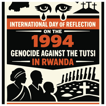 International Day of Reflection on the 1994 Genocide against the Tutsi in Rwanda Remembrance Flyer