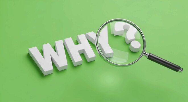 A high-angle 3D rendering of the word why and a question mark in white text on a light green background , with a magnifying glass hovering over the question mark to symbolize investigation, curiosity,