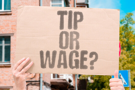 "Tip Or Wage?" The debate between tipping culture and mandatory minimum wages is reshaping the restaurant industry worldwide. TIP. WAGES. EMPLOYER. WORKERS. RESTAURANT.