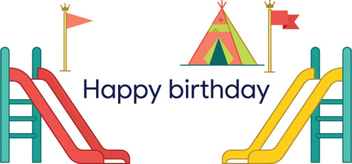 Festive birthday playground illustration with slides, teepee tent, flags, crowns, HAPPY BIRTHDAY text, cheerful children’s party celebration artwork design collection. © sohag babu 