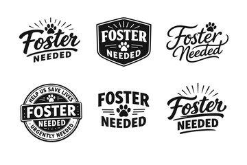 Fototapeta premium Collection of foster needed logos: urgently needed animal adoption designs