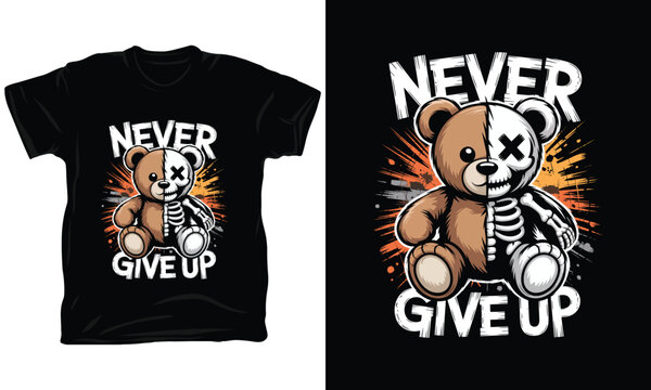 Teddy bear skeleton half illustration with never give up text vector
