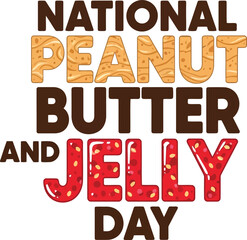 National Peanut Butter and Jelly Day Typographic Design with Textured Food Inspired Lettering Illustration © SAIF820