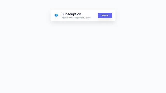 Pro Subscription Trial Expiration and Renew Action Toast Notification UI Animation
