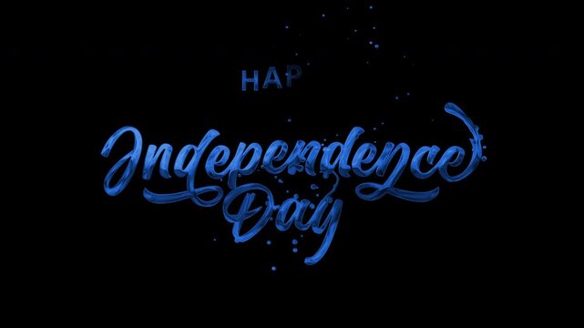 Happy independence day shines in blue text on a stark black background. Suitable for celebrating videos. Include alpha channel for any background.