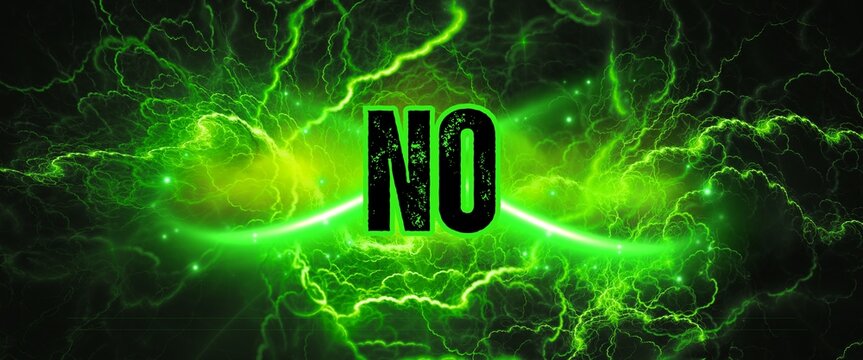 Defiance in Neon Green: A bold, electrifying NO explodes from a vibrant, swirling neon green backdrop, a declaration of dissent in a modern visual landscape.