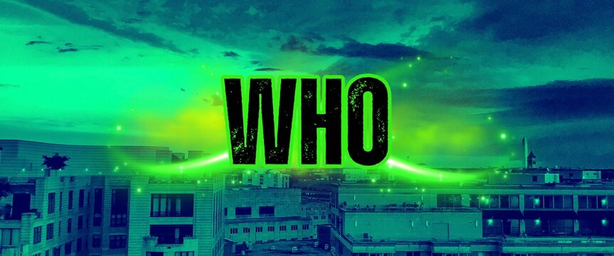 Who over the Skyline: A striking image of the word WHO emblazoned above an urban skyline, with a glowing green aura. This image is about an enigmatic question, invites contemplation.