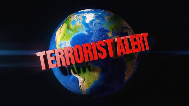 Terrorism alert worldwide.
