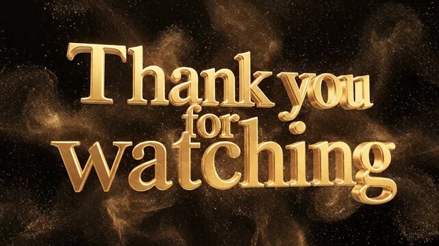 Elegant golden 3D text "Thank you for watching" with sparkling particles