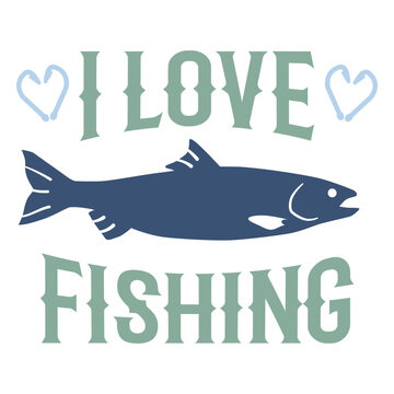 I love fishing cut out design